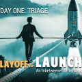 Day One: Triage | Layoff to LAUNCH An Inbetweener's Playbook